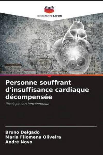 Personne souffrant d’insuffisance cardiaque décompensée