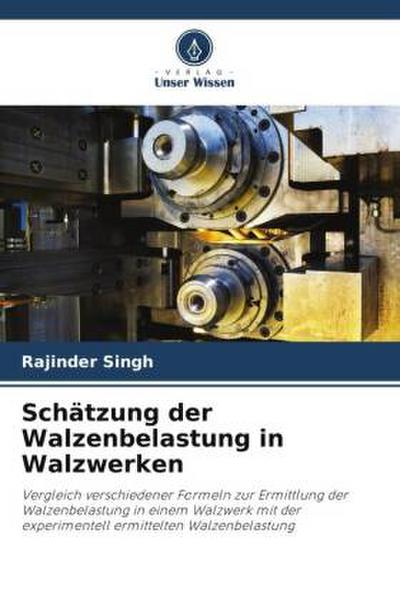 Schätzung der Walzenbelastung in Walzwerken