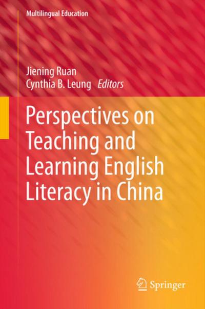 Perspectives on Teaching and Learning English Literacy in China