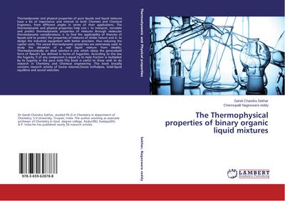 The Thermophysical properties of binary organic liquid mixtures