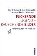 Flickernde Jugend - rauschende Bilder
