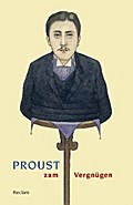 Proust zum Vergnügen von Bernd-Jürgen Fischer | Ebook