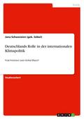 Deutschlands Rolle in der internationalen Klimapolitik