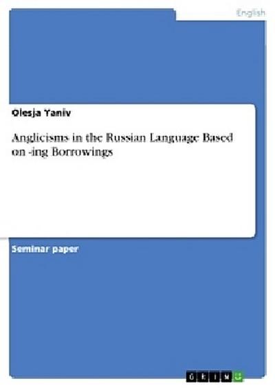 Anglicisms in the Russian Language Based on -ing Borrowings