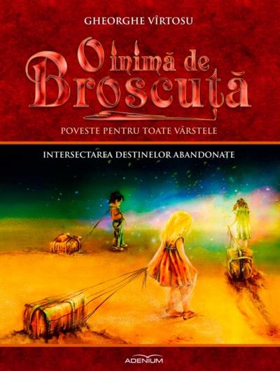 O inimă de Broscuță. Volumul 7. Intersectarea destinelor abandonate
