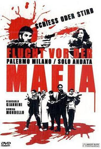 Flucht vor der Mafia