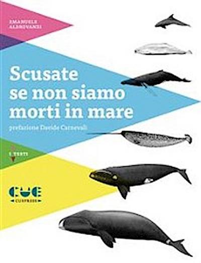 Scusate se non siamo morti in mare