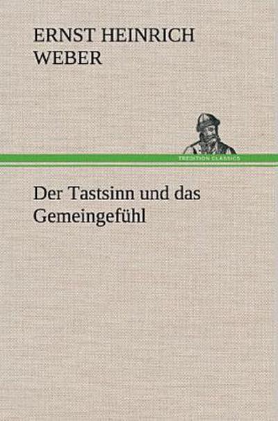 Der Tastsinn und das Gemeingefühl