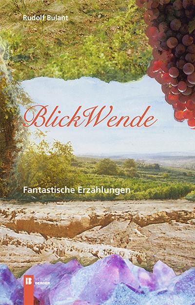 BlickWende: Fantastische Erzählungen