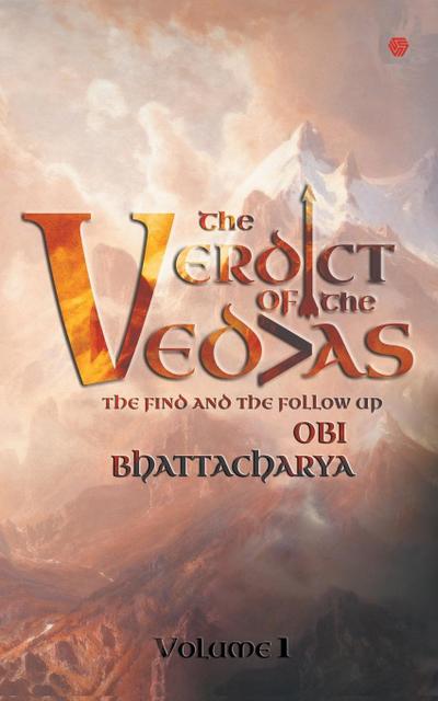 The verdict of the vedas (Vol-1)