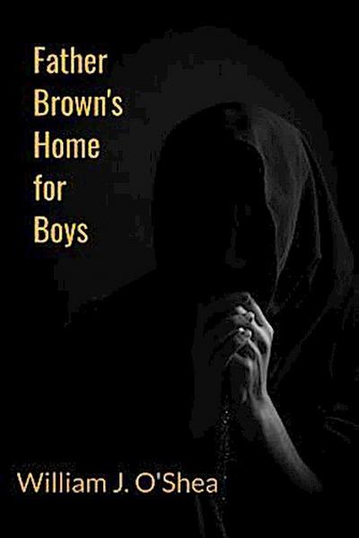 Father Brown’s Home for Boys