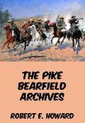 The Pike Bearfield Archives - Robert E. Howard