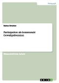 Partizipation als kommunale Gewaltprävention