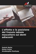 L’effetto e la posizione del frenulo labiale mascellare sui denti adiacenti