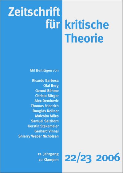Zeitschrift für kritische Theorie: BD 22/23: 12. Jahrgang (2006)