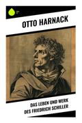 Das Leben und Werk des Friedrich Schiller