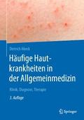 Häufige Hautkrankheiten in der Allgemeinmedizin