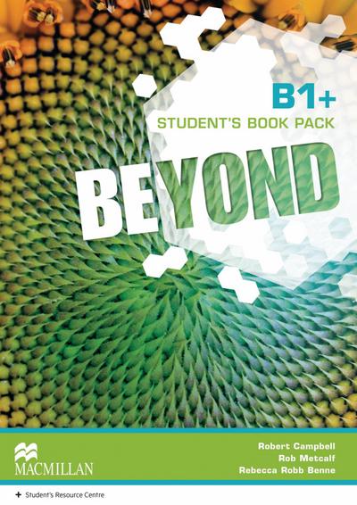Beyond B1+: Student’s Book + Online Resource Centre