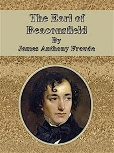 The Earl of Beaconsfield