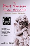 The Best Vampire Stories 1800-1849: A Classic Vampire Anthology (Best Short Stories 1800-1849, #4)