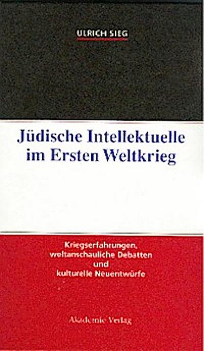 Jüdische Intellektuelle im Ersten Weltkrieg