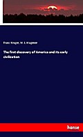 The first discovery of America and its early civil