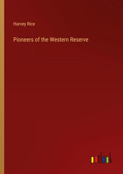 Pioneers of the Western Reserve