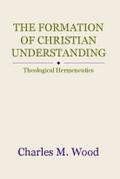 The Formation of Christian Understanding