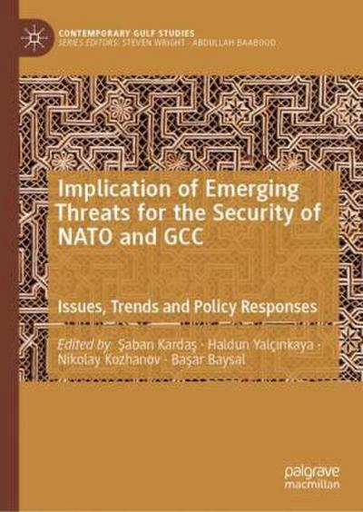 Implication of Emerging Threats for the Security of NATO and Gcc