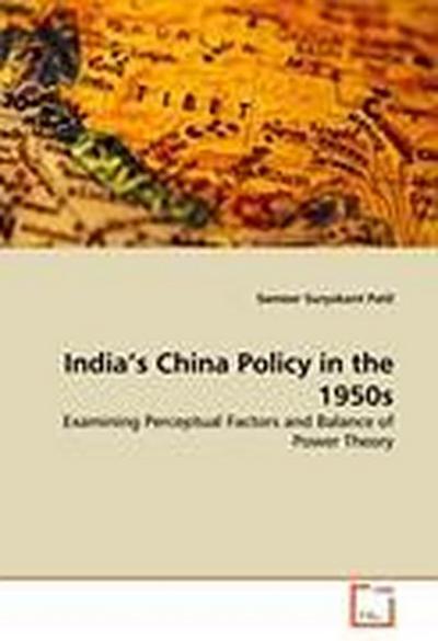 India’s China Policy in the 1950s