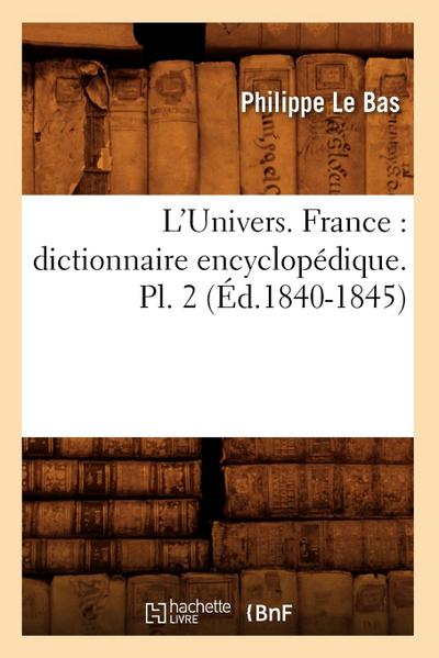 L’Univers. France: Dictionnaire Encyclopédique. Pl. 2 (Éd.1840-1845)