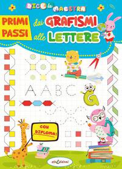 Primi passi. Dai grafismi alle lettere