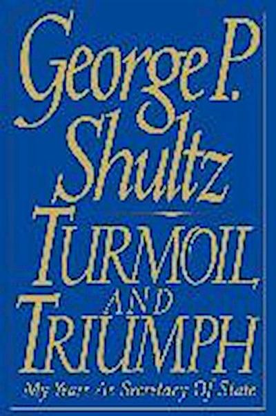 Turmoil and Triumph