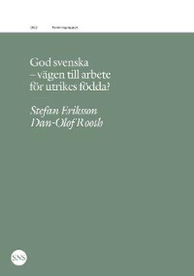 God svenska - vägen till arbete för utrikes födda?