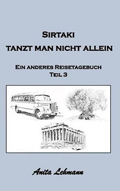 Sirtaki tanzt man nicht allein