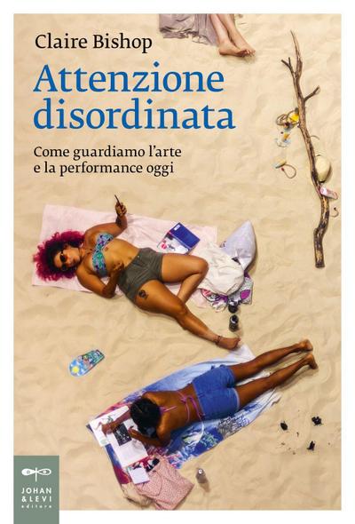Attenzione disordinata. Come guardiamo l’arte e la performance oggi