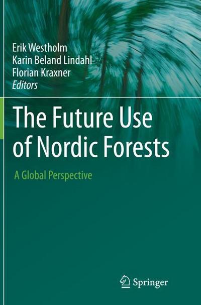 The Future Use of Nordic Forests