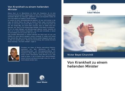 Von Krankheit zu einem heilenden Minister