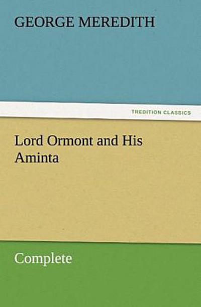 Lord Ormont and His Aminta - Complete