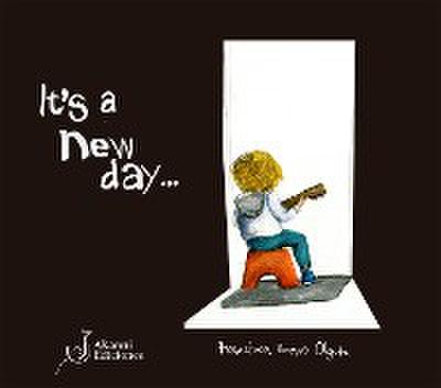 It’s a new day