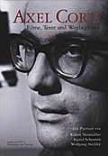 Axel Corti - Filme, Texte und Wegbegleiter