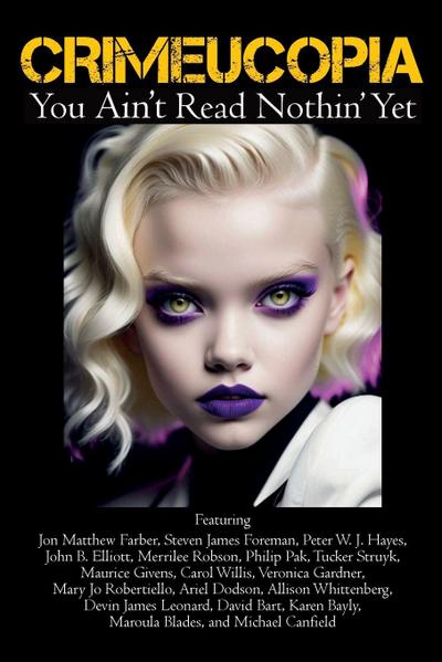 Crimeucopia - You Ain’t Read Nothin’ Yet