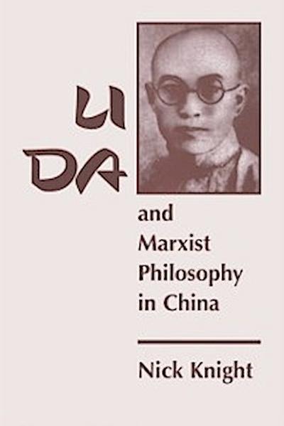 Li Da And Marxist Philosophy In China