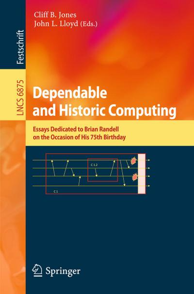 Dependable and Historic Computing