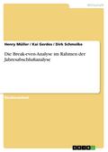 Die Break-even-Analyse im Rahmen der Jahresabschlußanalyse