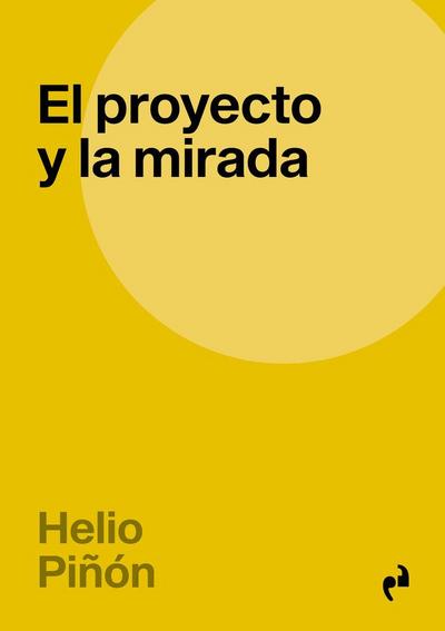El Proyecto Y La Mirada