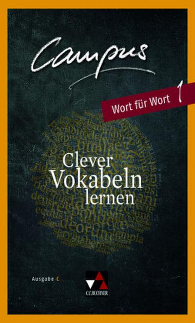Campus C - neu Wort für Wort