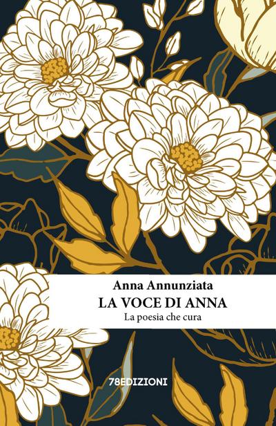 Annunziata, A: Voce di Anna. La poesia che cura