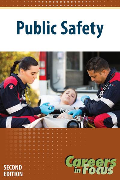 Careers in Focus: Public Safety, Second Edition (Ls Edition)
