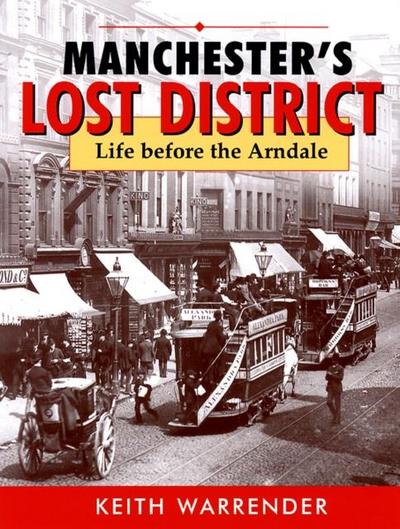 manchester’s lost district